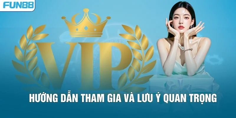 Những lưu ý quan trọng khi tham gia