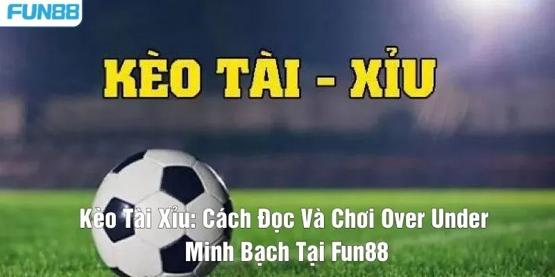 kèo tài xỉu