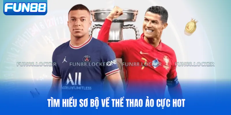 Tìm hiểu sơ bộ về thể thao ảo cực hot